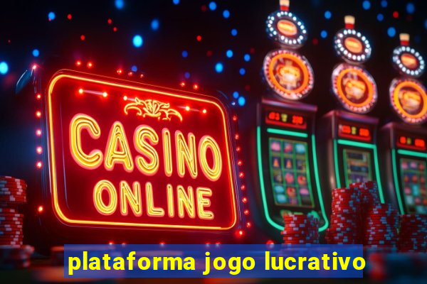 plataforma jogo lucrativo